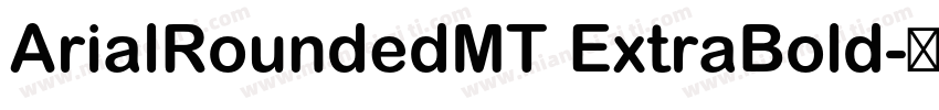 ArialRoundedMT ExtraBold字体转换